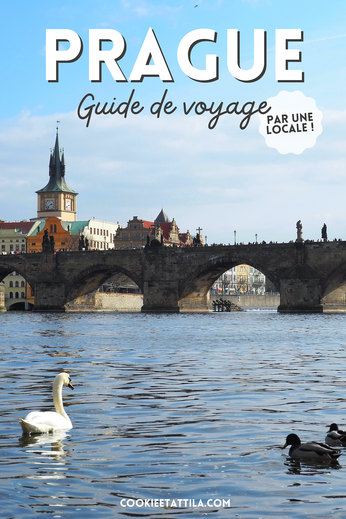 Visiter Prague: guide de voyage incluant informations pratiques, choses à faire et bonnes adresses