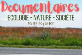 Regardez des documentaires sur l’écologie, la nature et la société. Découvez une liste de liens et d'endroits où regarder ces documentaires.